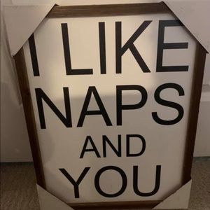 “I LIKE NAPS AND YOU”